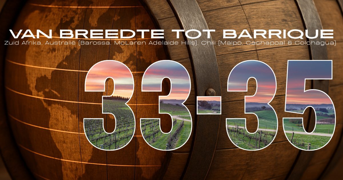 Van Breedte tot Barrique | 33°- 35° ZB | Wit